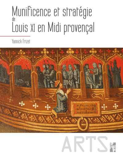 Image de Munificence et stratégie de Louis XI en midi provençal