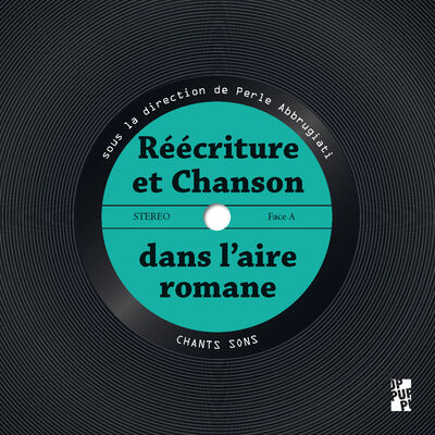 Image de Réécriture et chanson dans l'aire romane