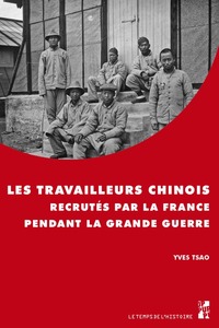 Image de Les travailleurs chinois recrutés par la France pendant la grane guerre