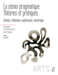 Image de La sémio-pragmatique. Théories et pratiques