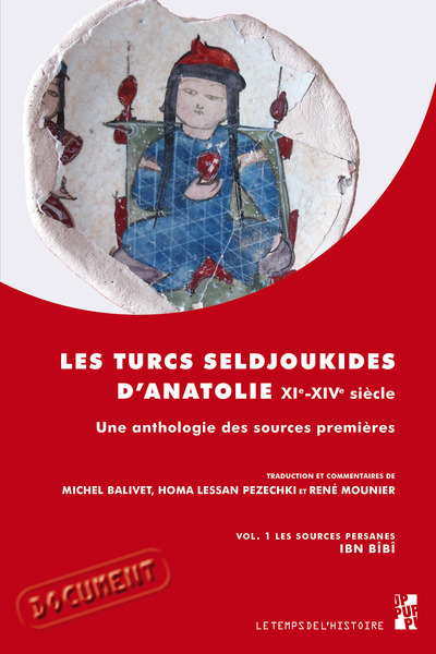 Picture of Les Turcs seldjoukides d'Anatolie du XIe au XIVe siècle