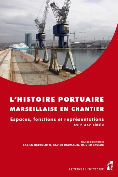 Picture of L'histoire portuaire marseillaise en chantier