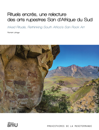 Picture of Rituels encrés, une relecture des arts rupestres San d’Afrique du Sud
