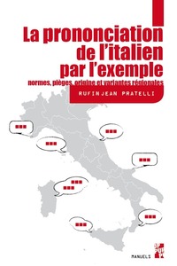 Picture of La prononciation de l'Italien par l'exemple