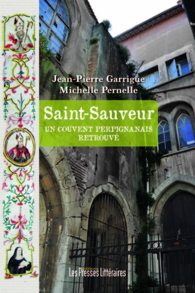 Image de SAINT-SAUVEUR UN COUVENT PERPIGNANAIS RETROUVE
