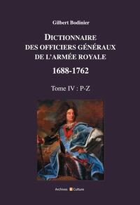 Picture of Dictionnaire des officiers généraux de l'Armée royale 1688-1762 Tome 4