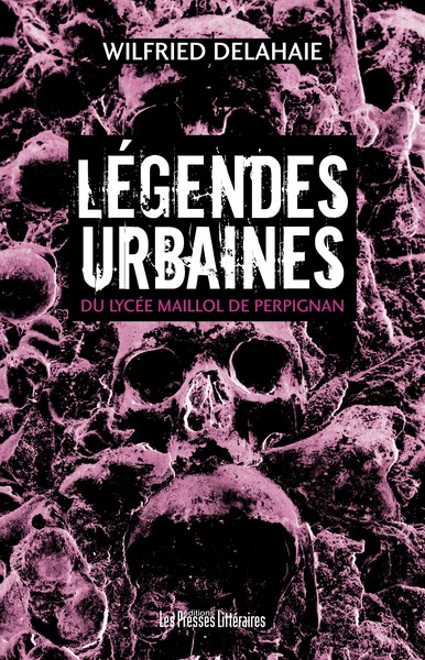 Picture of LEGENDES URBAINES DU LYCEE MAILLOL DE PERPIGNAN