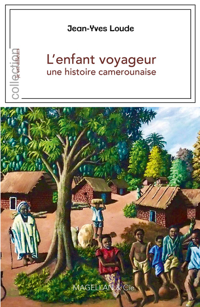 Picture of L'ENFANT VOYAGEUR, UNE HISTOIRE CAMEROUNAISE