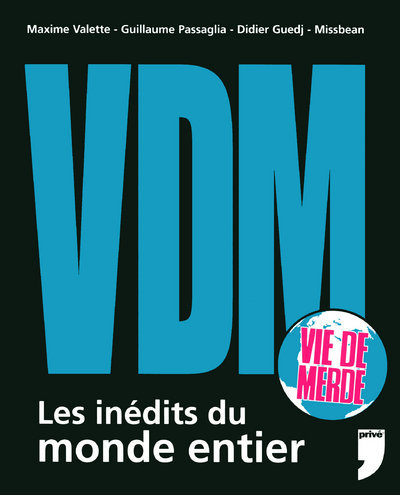 Image de VDM (vie de merde) Les inédits du monde entier