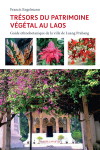 Image de Trésors du patrimoine végétal au Laos - guide ethnobotanique de la ville de Luang Prabang