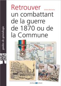 Picture of Retrouver un combattant de 1870 et de la Commune