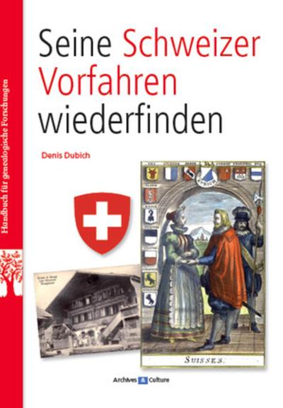 Image de Seine Schweizer Vorfahren wiederfinden