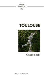 Picture of Pour l'amour de Toulouse