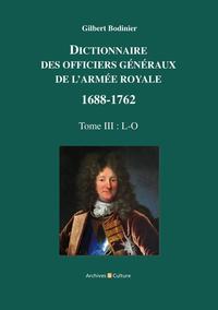 Picture of Dictionnaire des officiers généraux de l'Armée royale 1688-1762