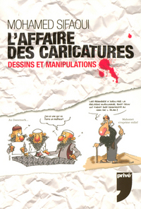 Picture of L'AFFAIRE DES CARICATURES - DESSINS ET MANIPULATIONS