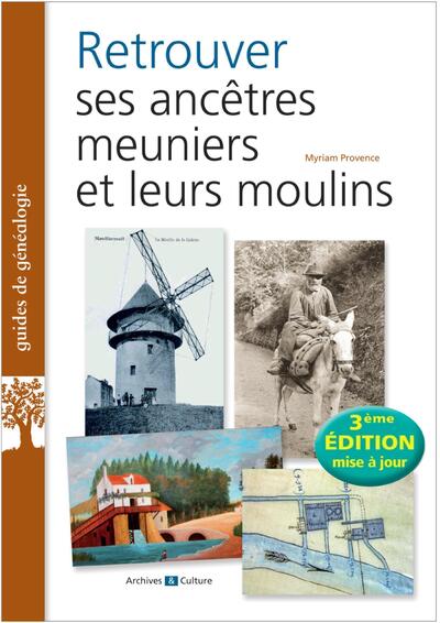 Image de Retrouver ses ancêtres meuniers et leurs moulins