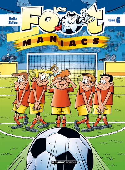 Image de Les Footmaniacs - tome 06