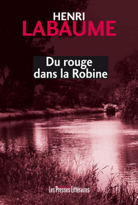 Image de DU ROUGE DANS LA ROBINE
