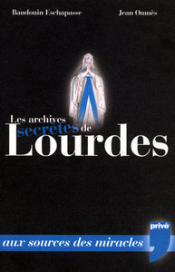 Image de LES ARCHIVES SECRETES DE LOURDES