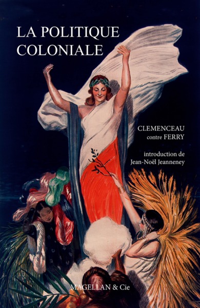 Picture of La politique coloniale - Clemenceau contre Ferry