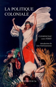 Picture of La politique coloniale - Clemenceau contre Ferry