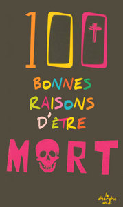 Image de 100 bonnes raisons d'être mort