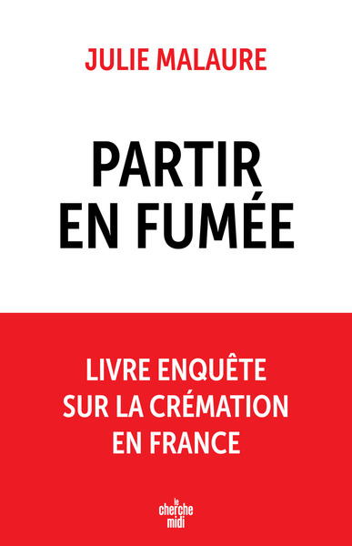 Image de Partir en fumée - Enquête sur la filière de la crémation