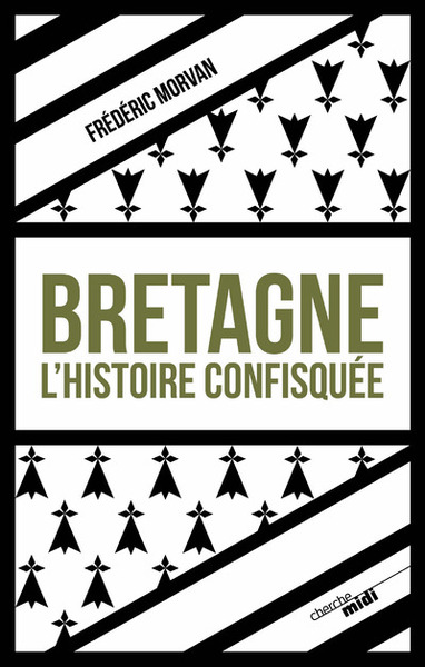 Picture of Bretagne, l'histoire confisquée