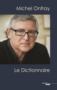 Picture of Michel Onfray, le dictionnaire