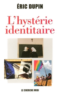 Image de L'hystérie identitaire