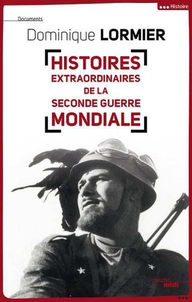 Picture of Histoires extraordinaires de la Seconde Guerre mondiale