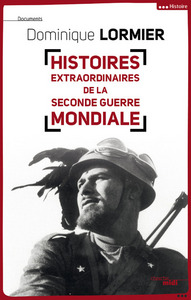 Picture of Histoires extraordinaires de la Seconde Guerre mondiale
