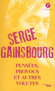 Picture of Pensées, provocs et autres voltutés - Serge Gainsbourg