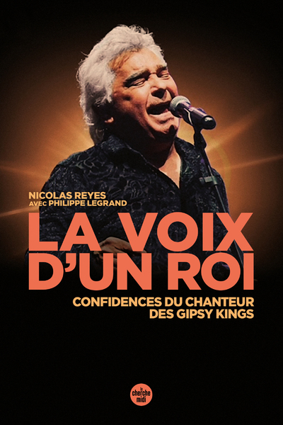 Picture of La voix d'un roi - Confidences du chanteur des Gipsy Kings