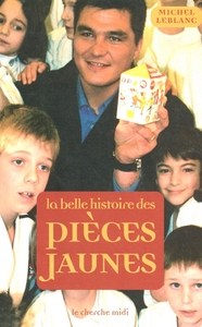 Image de La belle histoire des pièces jaunes