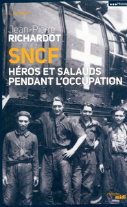 Picture of SNCF, héros et salauds pendant l'Occupation