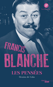 Picture of Les pensées de Francis Blanche