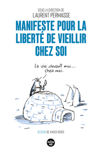 Picture of Manifeste pour la liberté de vieillir chez soi