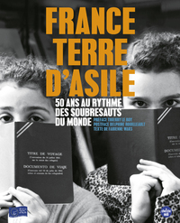 Picture of France Terre d'asile - 50 ans au rythme des soubresauts du monde