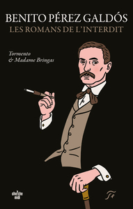 Picture of Les romans de l'interdit - Tormento et Madame Bringas