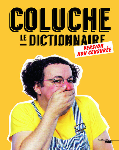 Picture of Coluche - Le Dictionnaire (version non-censurée)