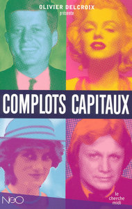 Image de Complots capitaux d'hier et d'aujourd'hui