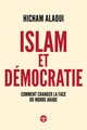 Image de Islam et démocratie - Comment changer la face du monde arabe