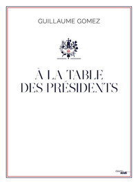 Picture of A la table des Présidents