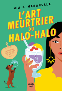Picture of La Cuisine mortelle de Tita Rosie - Tome 2 L'Art meurtrier du Halo-Halo