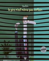 Image de Le pire n'est même pas certain