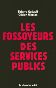 Image de Les fossoyeurs des services publics