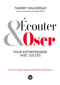Image de Écouter et oser pour entreprendre avec succès