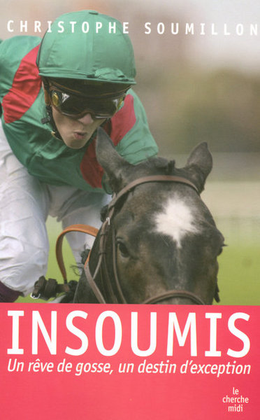 Image de Insoumis un rêve de gosse, un destin d'exception