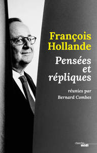 Picture of François Hollande, pensées et répliques